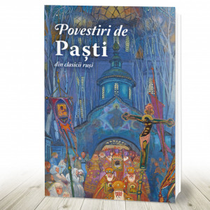 Povestiri de Paști din clasicii ruși (R8-8)