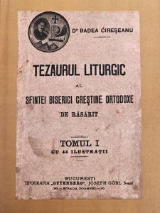 Tezaurul liturgic al sfintei Biserici crestine Ortodoxe de Rasarit Tomul 1 (R1-3)