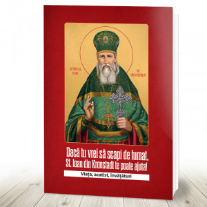 Dacă tu vrei să scapi de fumat, Sf. Ioan de Kronstadt te poate ajuta! (R11-5)