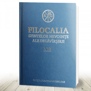 Filocalia sfintelor nevoinţe ale desăvârşirii - XII (R10-6)
