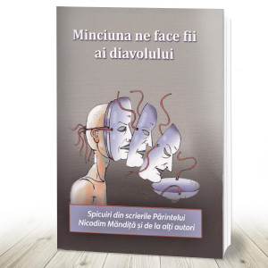 Minciuna ne face fii ai diavolului (R12-5)
