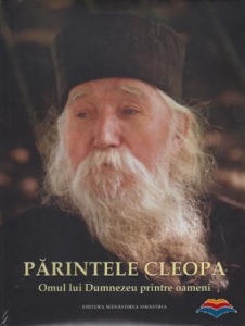 Parintele Cleopa. Omul lui Dumnezeu printre oameni (R9-9)