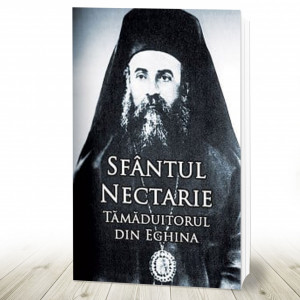 Sfantul Nectarie Tamaduitorul din Eghina - Editia Integrala (R5-7)