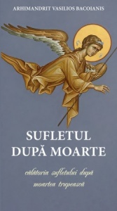 Sufletul după moarte. Călătoria sufletului după moartea trupească (R9-8)