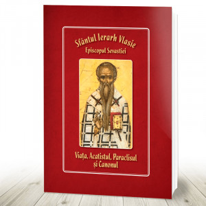 Viata acatistul paraclisul canonul Sf Ierarh Vlasie (R11-2)