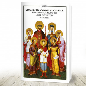 Viața, slujba, canonul și acatistul Sfinților Țari Mucenici mult-pătimitiori ai Rusiei (R10-2)