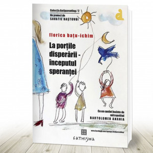 La porțile disperării, începutul speranței (R9-7)