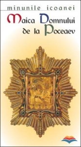 Minunile icoanei „Maica Domnului de la Poceaev“ (R10-2)