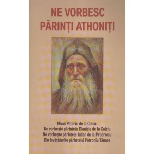 Ne vorbesc parinti athoniti. Editia a treia (R1-3)