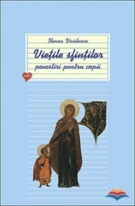 Viețile sfinților - povestiri pentru copii. Vol. 1 (R9-7)