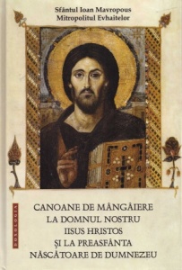 Canoane de mângâiere la Domnul nostru Iisus Hristos și la Preasfânta...(R2-7)