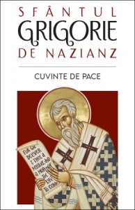 Cuvinte de pace Sfântul Grigorie de Nazianz (Teologul) (R6-6)