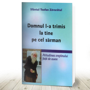 Domnul l-a trimis la tine pe cel sărman Atitudinea creștinului față de avere (R1-5)