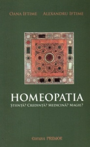 Homeopatia. Știință? Credință? Medicină? Magie? (R5-3)