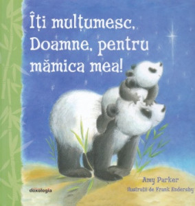 Iti multumesc, Doamne, pentru mamica mea! (R9-7)