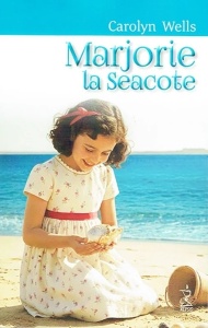 Marjorie la Seacote – de Carolyn Wells (R9-2)