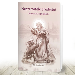 Nestematele credintei- povestiri pentru copii din Vietile Sfintilor (R8-1)