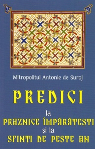 Predici la Praznice Împărăteşti şi la Sfinţi de peste an (R9-8)