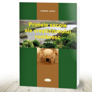 Primele secole ale creștinismului românesc (R14-1)