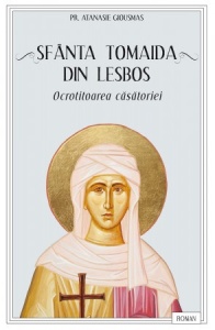Sfânta Tomaida din Lesbos, ocrotitoarea căsătoriei (R7-3)