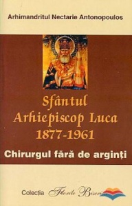 Sfântul Arhiepiscop Luca, chirurgul fără de arginți (R13-8)
