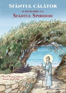 Sfântul călător. O întâlnire cu Sfântul Spiridon (R9-2)