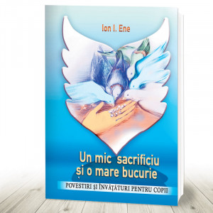 Un mic sacrificiu și o mare bucurie (R9-2)