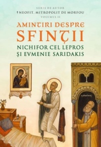 Amintiri despre Sfinţii Nichifor cel Lepros și Evmenie Saridakis (R13-7)