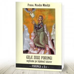 Cele Zece porunci explicate pe intelesul tuturor Porunca a 10-a