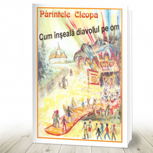 Cum înșeală diavolul pe om (R9-5)