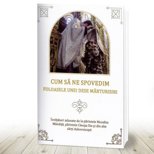 Cum sa ne spovedim Foloasele unei dese marturisiri (R11-5)