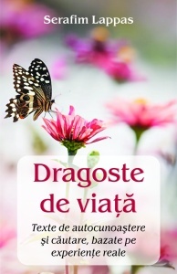 Dragoste de viață Texte de autocunoaștere și căutare, bazate pe experiențe reale (R7-1)