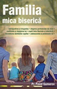 Familia mica biserică Pr. Gumerov Pavel
