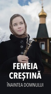 Femeia crestina inaintea Domnului (R6-3)