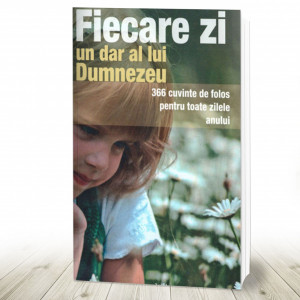 Fiecare zi, un dar al lui Dumnezeu. 366 cuvinte de folos pentru toate zilele anului (R7-1)
