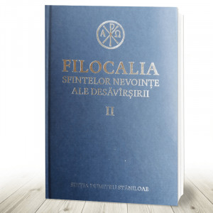 Filocalia sfintelor nevointe ale desavarsirii- vol II (R10-6)