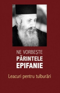 Ne vorbește părintele Epifanie Leacuri pentru tulburări (2) (R7-6)