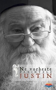 Ne vorbește părintele Justin - vol.1