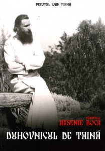 Parintele Arsenie Boca - Duhovnicul de taină (R14-6)