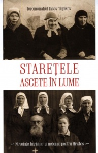 Staretele ascete in lume (R7-6)