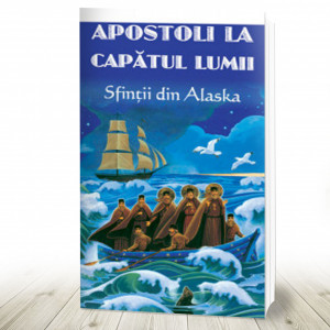 Apostoli la capatul lumii - Sfintii din Alaska (R1-6)