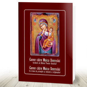 Canon catre Maica Domnului alcatuit de Teodor Studitul si cel la vreme de primejdie (R11-2)