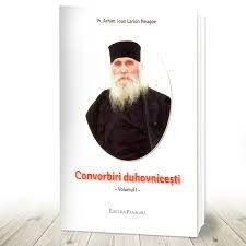 Convorbiri duhovnicesti vol 1 Pr Ahim. Ioan Larion Neagoe Mr. Sihastria Raraului (R2-1)