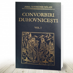 Convorbiri duhovnicești Vol. I (R1-1)