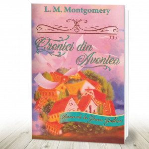 Cronici din Avonlea. Seria (Anne de la Green Gables Partea 1. Vol. IX)