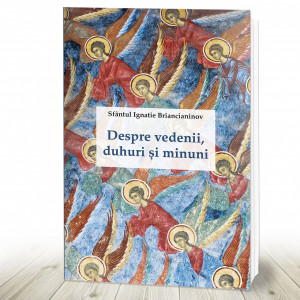 Despre vedenii duhuri și minuni (R4-5)