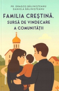 Familia creştină, sursă de vindecare a comunităţii (2-5)