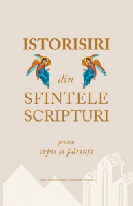 Istorisiri din Sfintele Scripturi pentru copii și părinți (cu imagini color) (R15-6) - Img 1