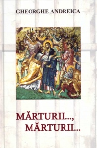 Mărturii... Mărturii... din iadul temnițelor comuniste (R4-7)