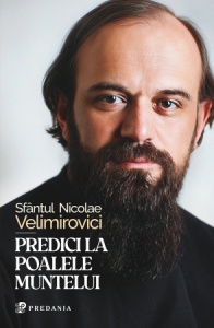 Predici la poalele muntelui Sfântul Nicolae Velimirovici (R9-9)